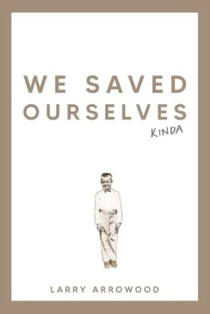 The front cover of We Saved Ourselves, Kinda is a work of Christian historical fiction about life in Eastern Kentucky.